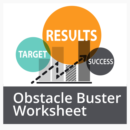 Get your Obstacle Buster Worksheet!